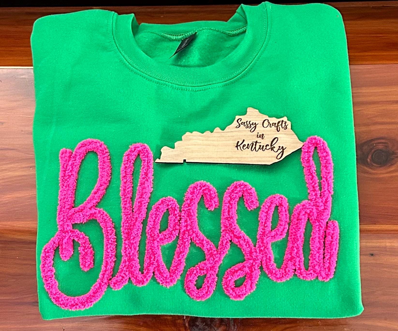 Blessed Chenille Sweatshirt, Custom Yarn Sweatshirt, Custom Applique Sweatshirt