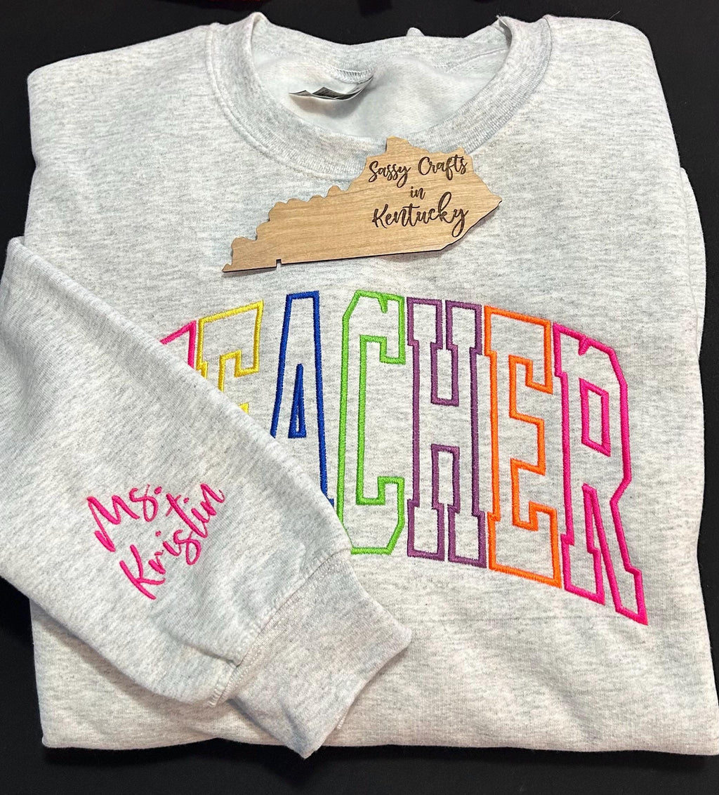 Teacher Multicolor Embroidered Sweatshirt, Teacher Sweatshirt, Monochrome  Teacher Sweatshirt, Teacher Appreciation